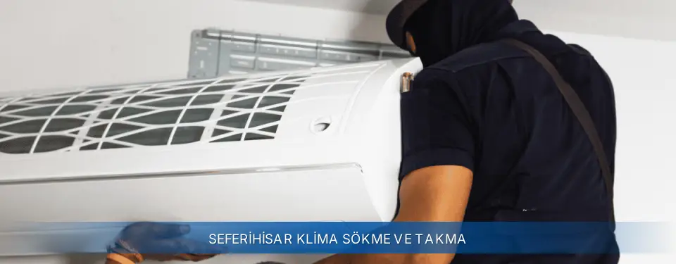 Seferihisar İlçemi Demirdöküm Klima Sökme ve Takma